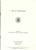 Use of Pesticides: A Report of the President's Science Advisory Committee